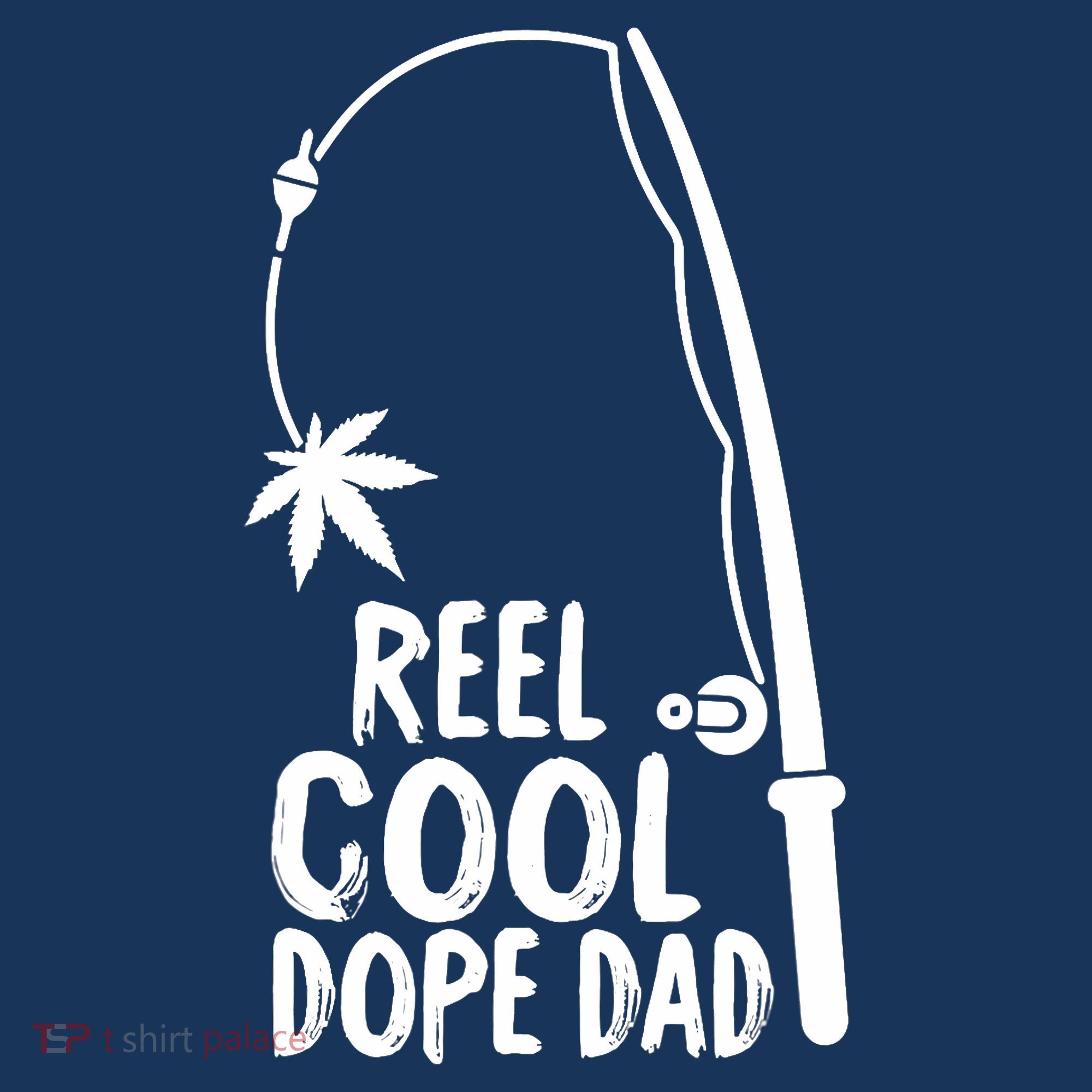 Reel Cool Fathers Day Fishing Dope Dad Weed Marijuana Stoner Women's Hoodie