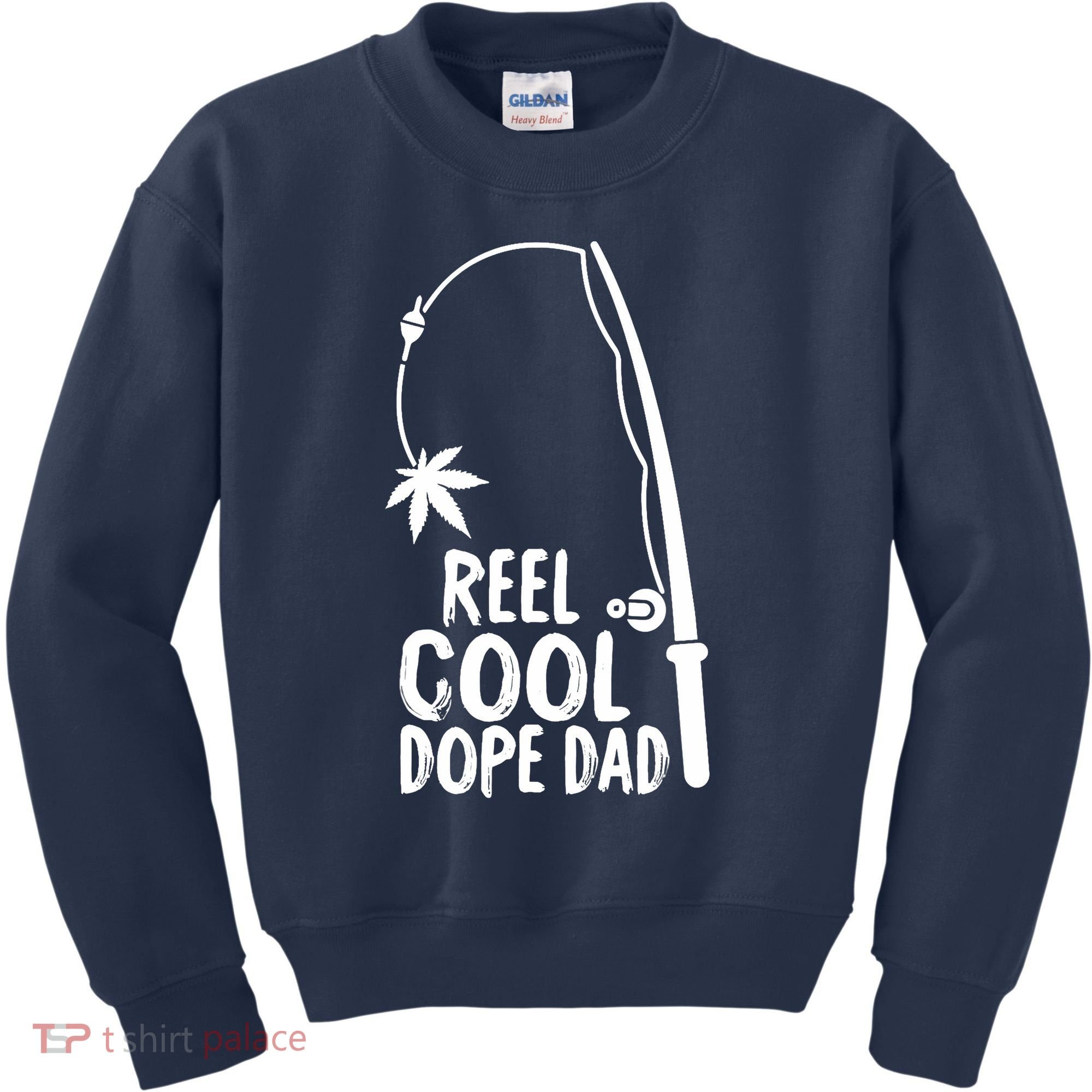 Reel Cool Fathers Day Fishing Dope Dad Weed Marijuana Stoner Kids Sweatshirt
