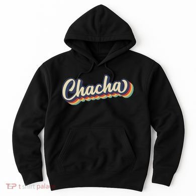 Retro Chacha FatherS Day Hoodie