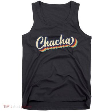 Retro Chacha FatherS Day Tank Top