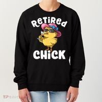 Retired Chick Funny Ladies Retired Moms Retirement Meaningful Gift Women's Sweatshirt thumb 0