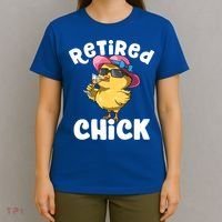 Retired Chick Funny Ladies Retired Moms Retirement Meaningful Gift T-Shirt thumb 4