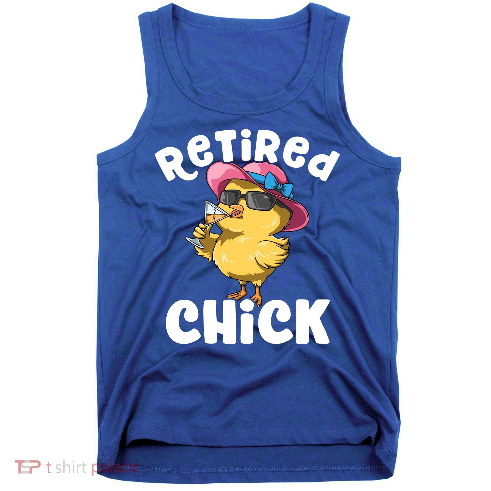 Retired Chick Funny Ladies Retired Moms Retirement Meaningful Gift Tank Top