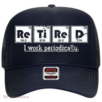 Retired Chemist Funny Gift Periodic Table Chemistry Hat
