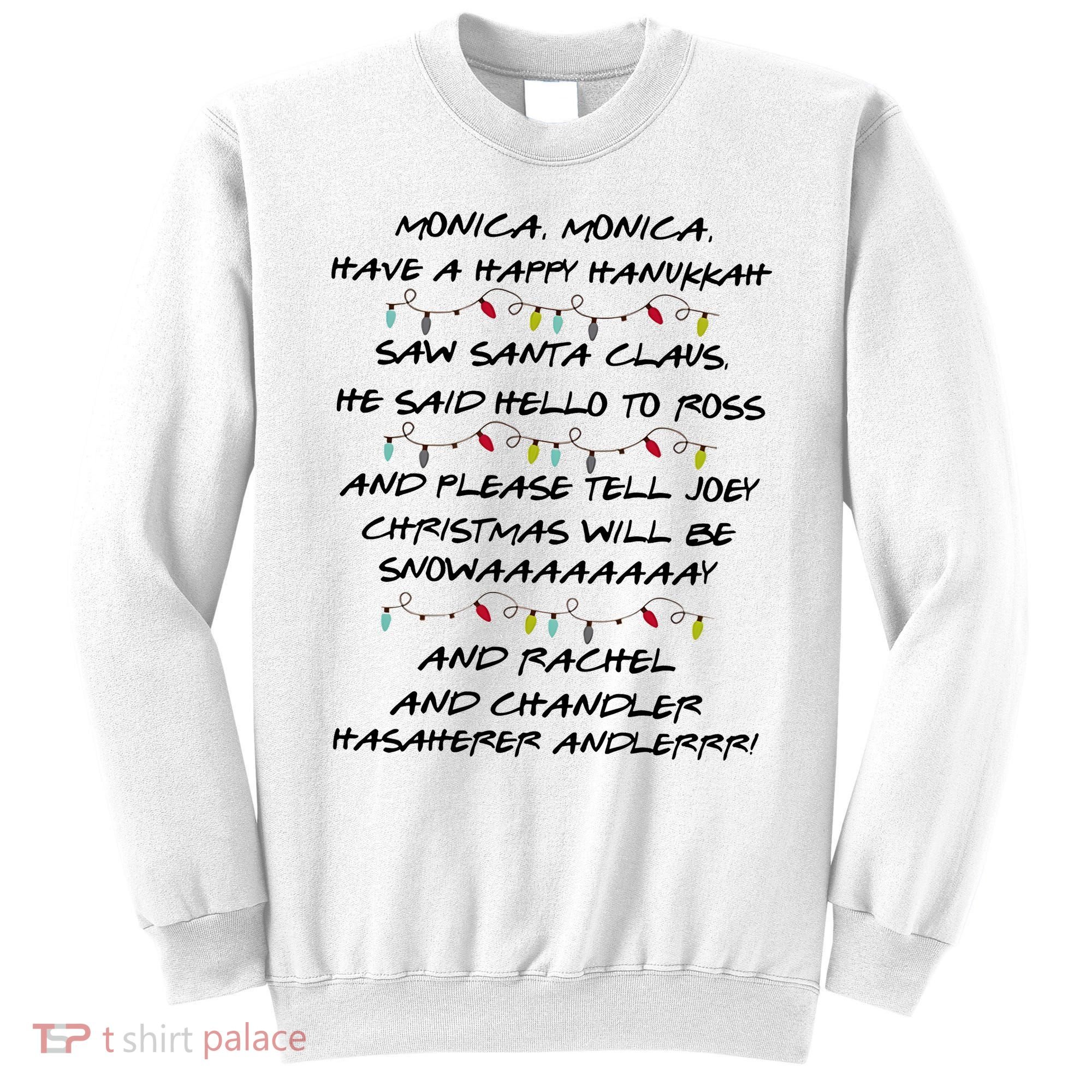 Retro Christmas Friends Monica Have A Happy Hannukah Jewish Sweatshirt