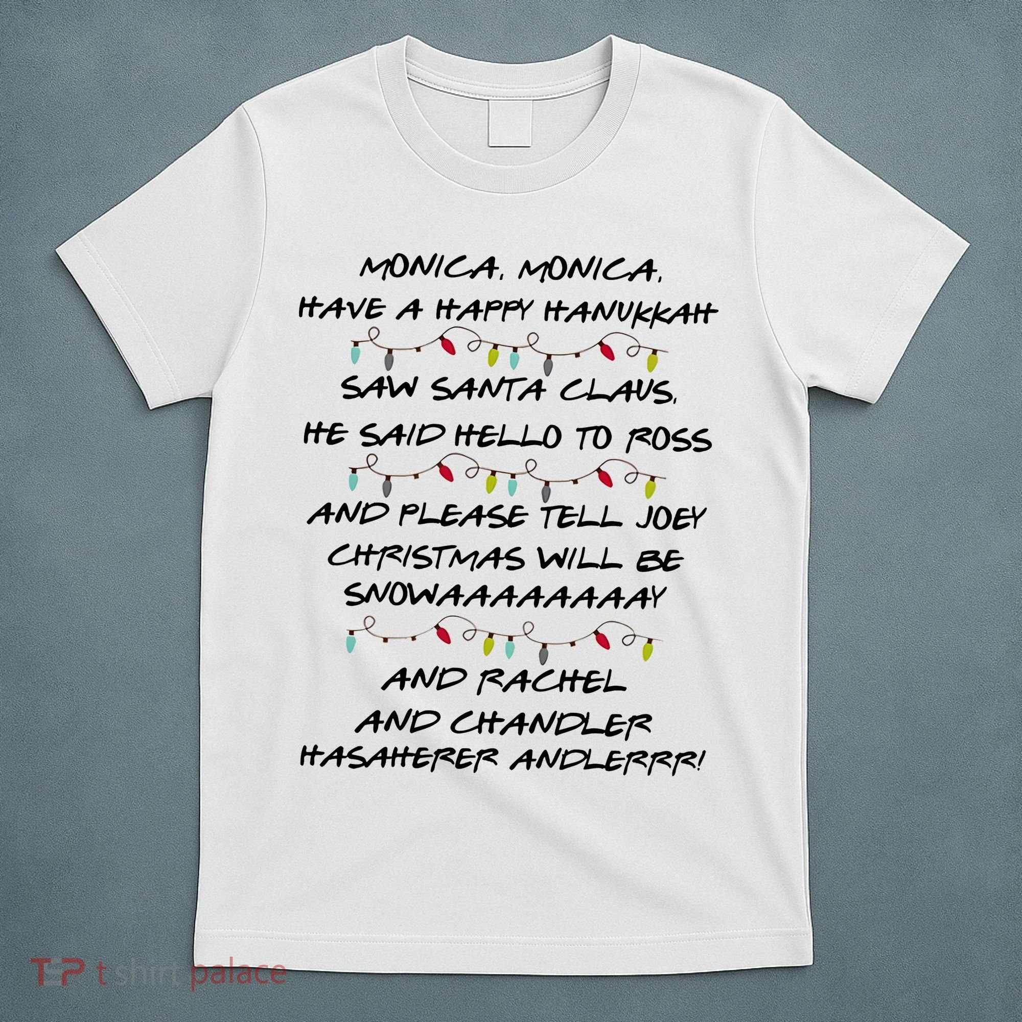 Retro Christmas Friends Monica Have A Happy Hannukah Jewish T-Shirt