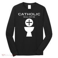 Roman Catholic Gift Since AD 33 Long Sleeve Shirt thumb 0