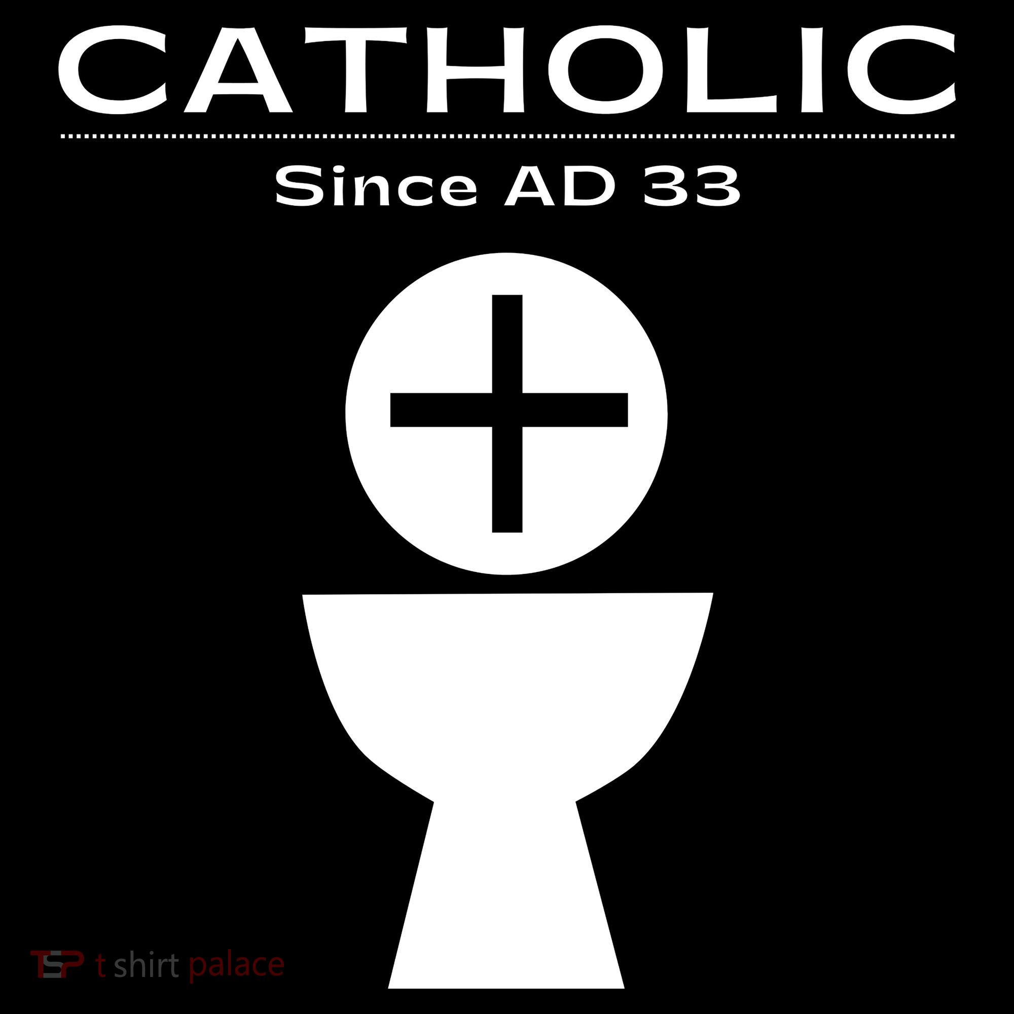 Roman Catholic Gift Since AD 33 Coaster