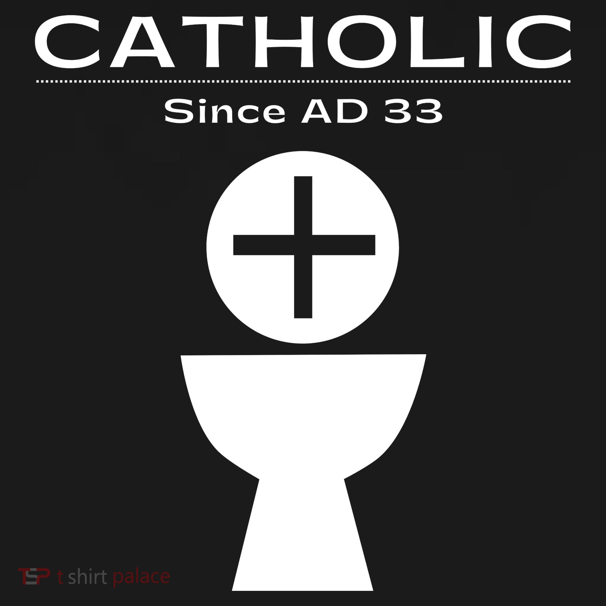 Roman Catholic Gift Since AD 33 Tank Top