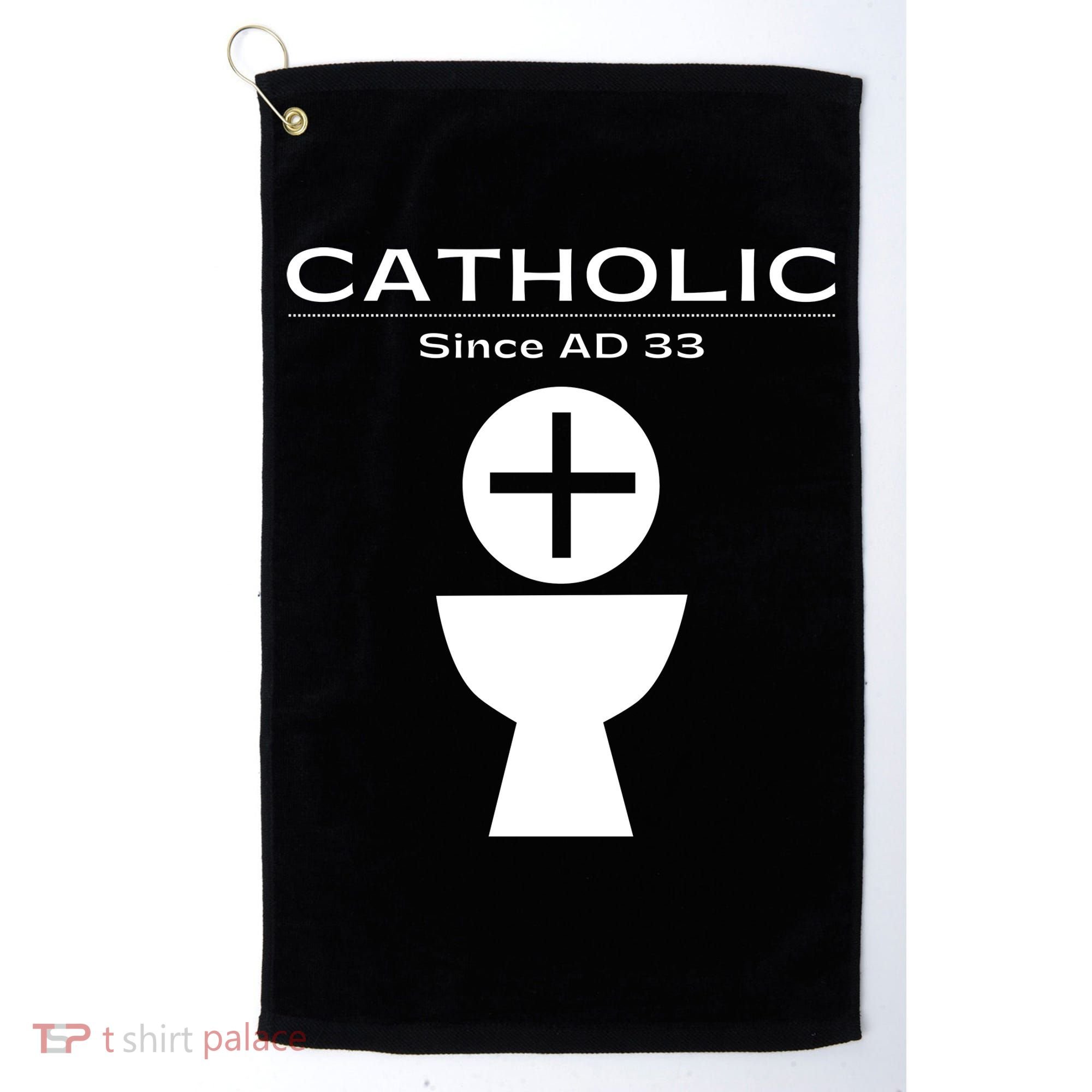 Roman Catholic Gift Since AD 33 Golf Towel