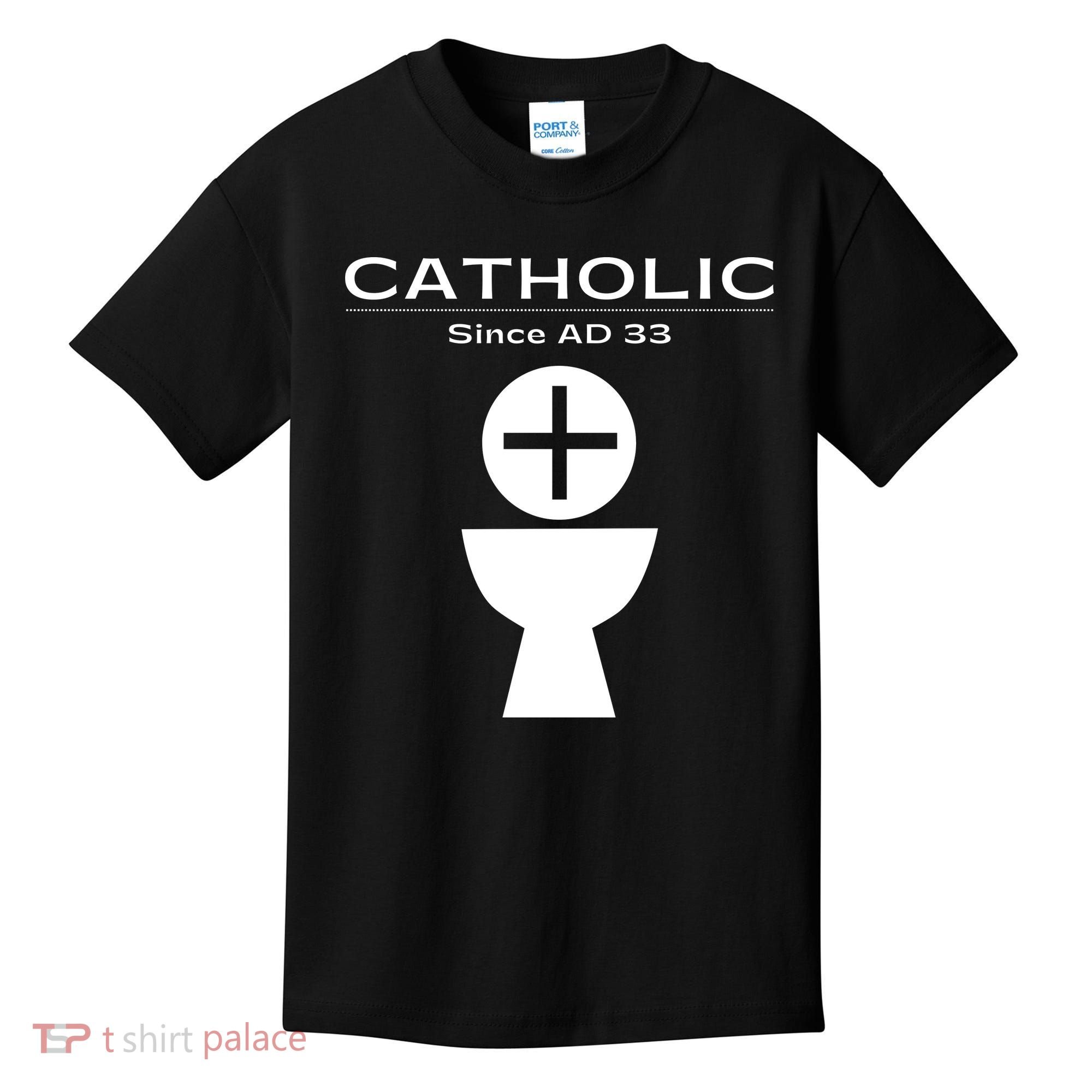Roman Catholic Gift Since AD 33 Kids T-Shirt