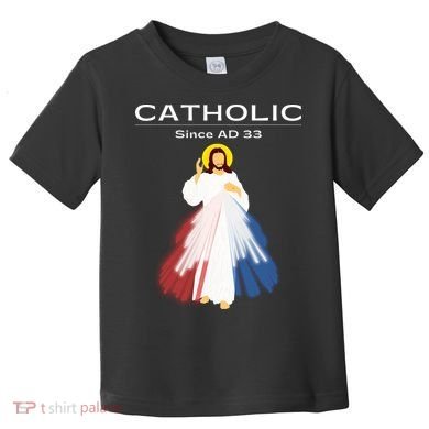 Roman Catholic Gift Since AD 33 Toddler T-Shirt