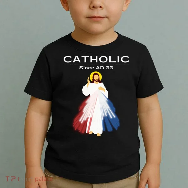 Roman Catholic Gift Since AD 33 Toddler T-Shirt