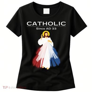 Roman Catholic Gift Since AD 33 Women's T-Shirt
