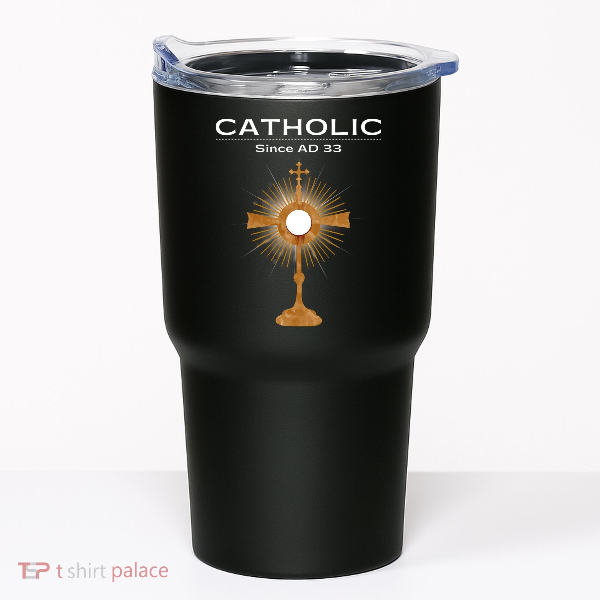Roman Catholic Gift Since AD 33 Tumbler