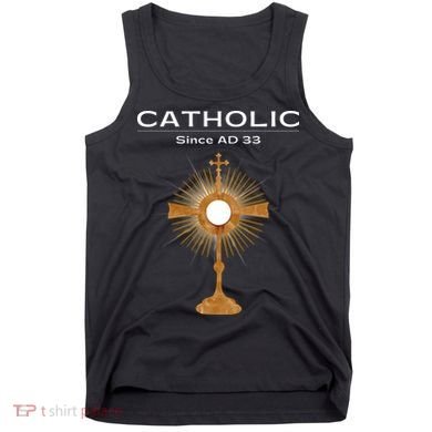 Roman Catholic Gift Since AD 33 Tank Top