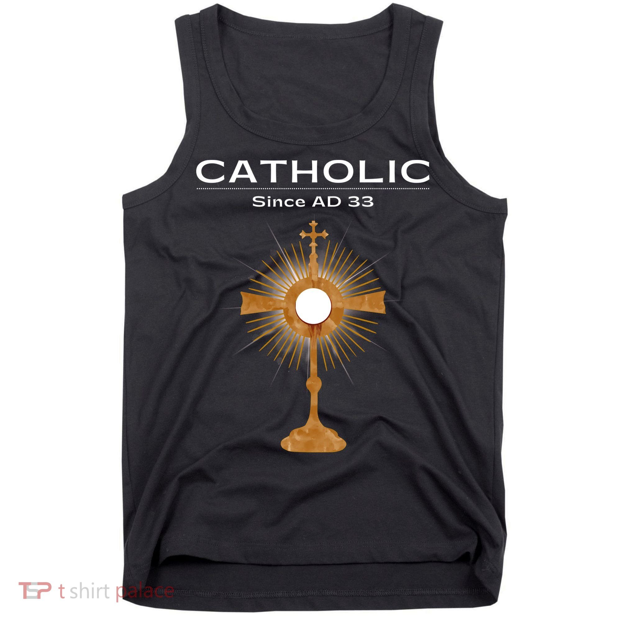 Roman Catholic Gift Since AD 33 Tank Top