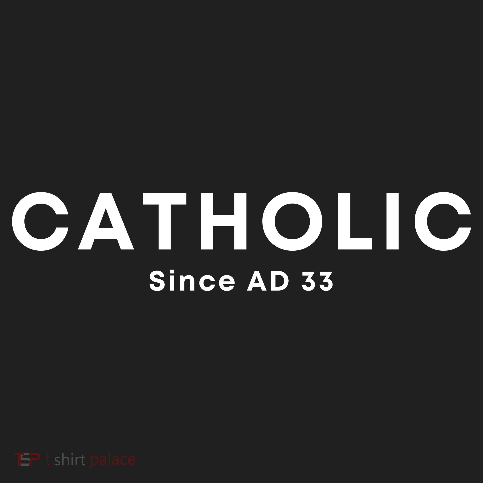 Roman Catholic Gift Since AD 33 Women's Sweatshirt