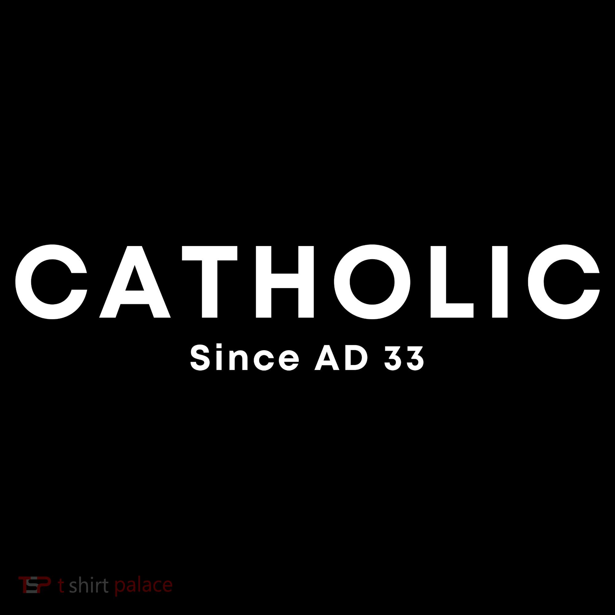 Roman Catholic Gift Since AD 33 Women's Hoodie
