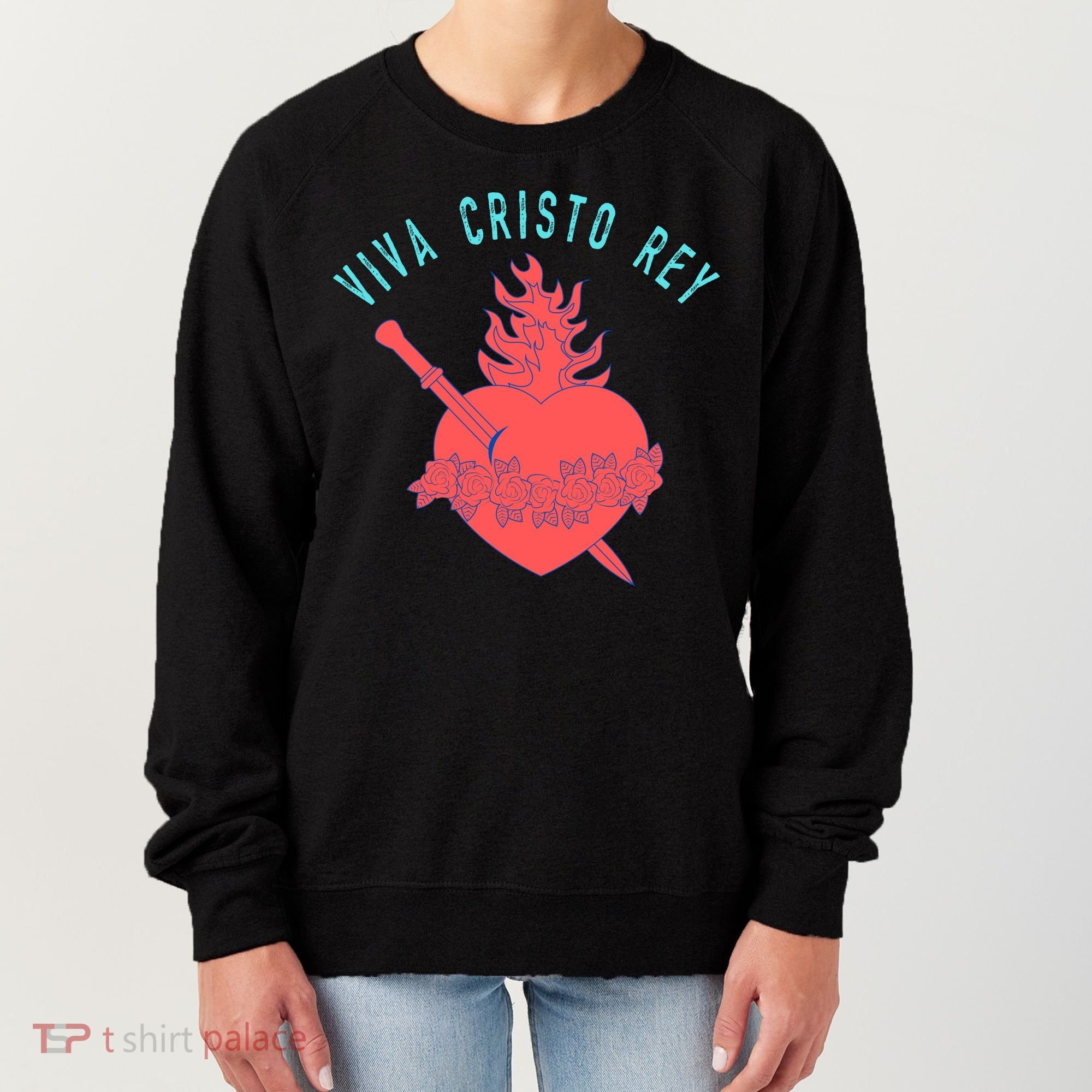 Roman Catholic Gift Viva Cristo Rey Women's Sweatshirt