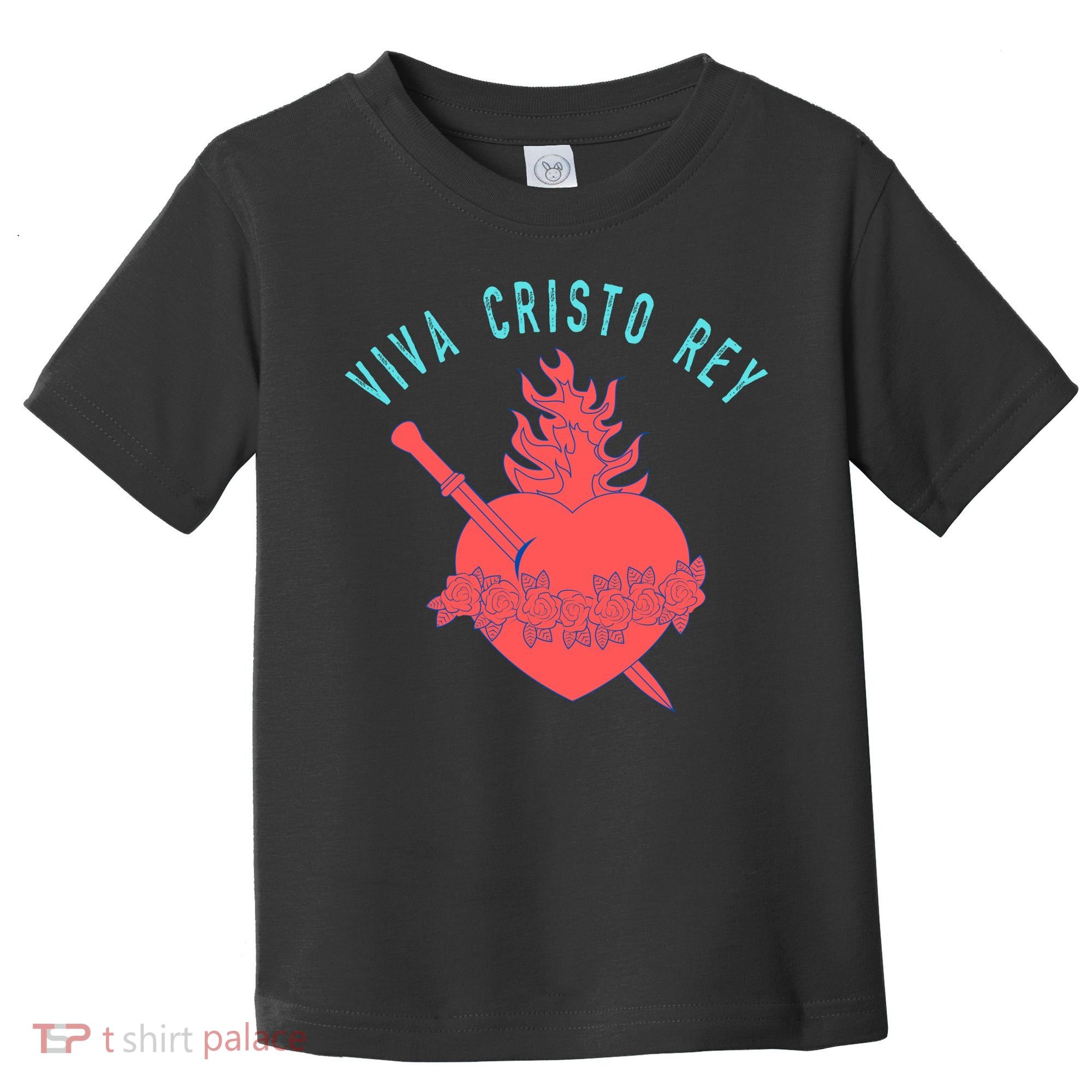Roman Catholic Gift Viva Cristo Rey Toddler T-Shirt