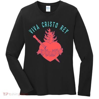 Roman Catholic Gift Viva Cristo Rey Women's Long Sleeve Shirt