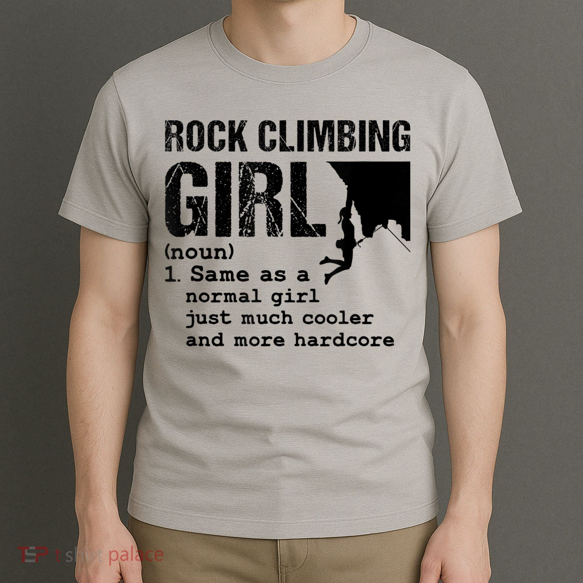 Rock Climbing Girl Definition Mountain Climber Bouldering T-Shirt