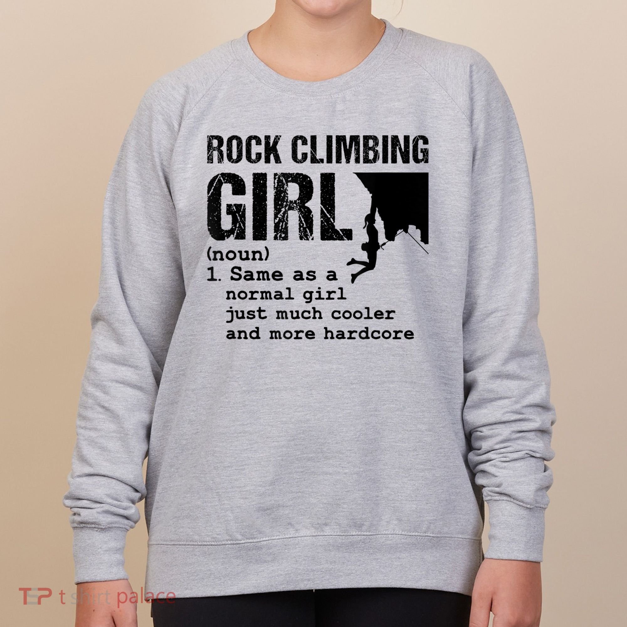 Rock Climbing Girl Definition Mountain Climber Bouldering Women's Sweatshirt