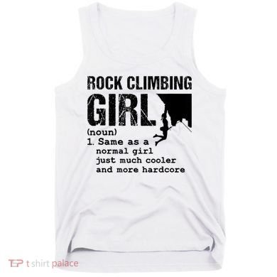 Rock Climbing Girl Definition Mountain Climber Bouldering Tank Top