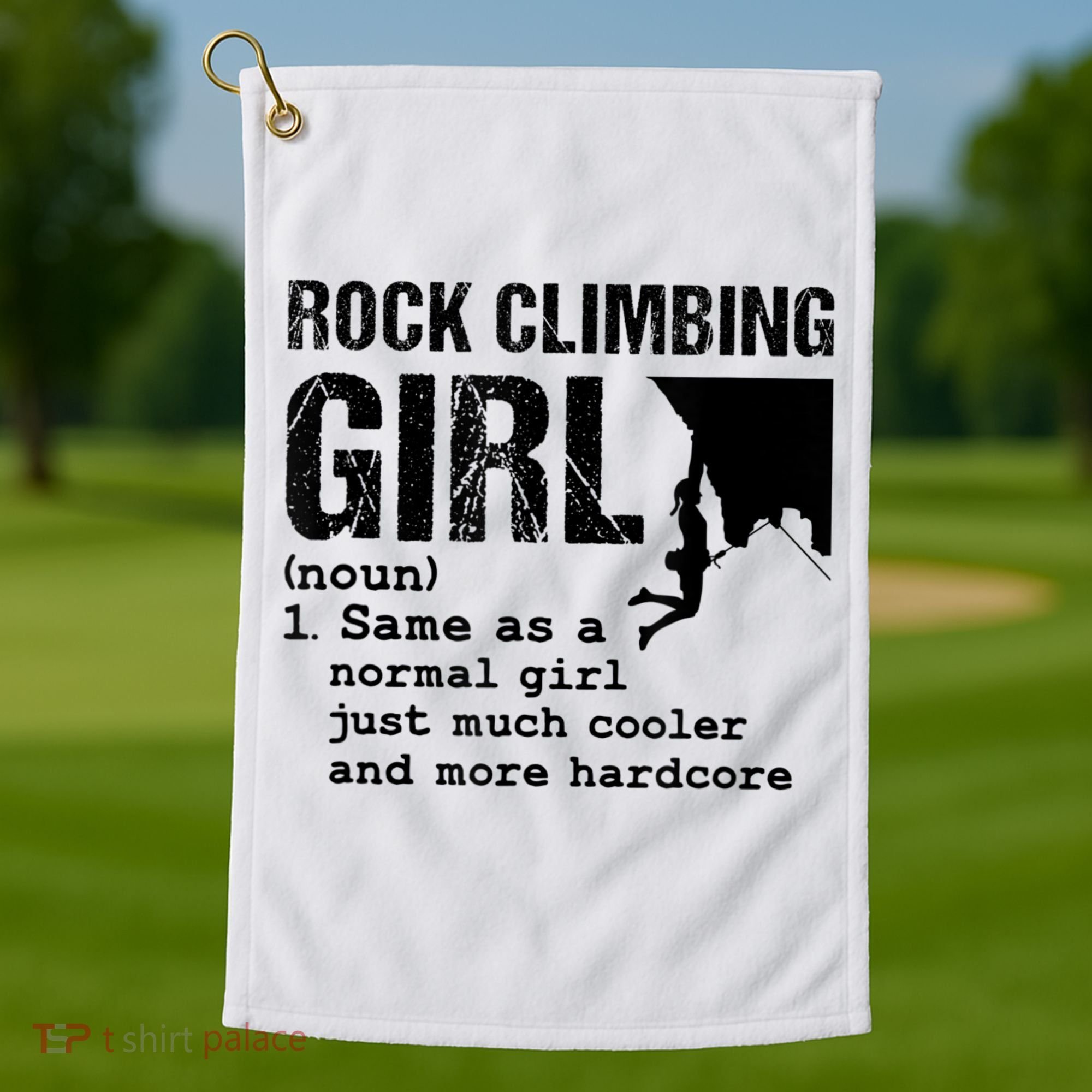 Rock Climbing Girl Definition Mountain Climber Bouldering Golf Towel