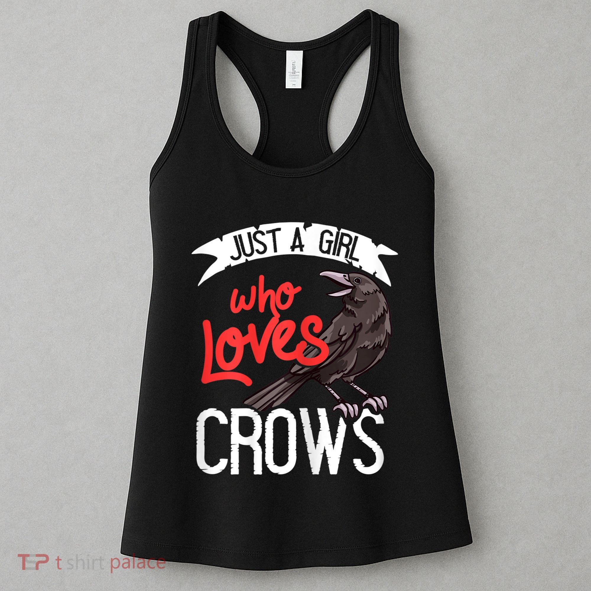 Raven Crow Gift Birding Bird Watching Just A Girl Who Loves Crows Women's Tank Top