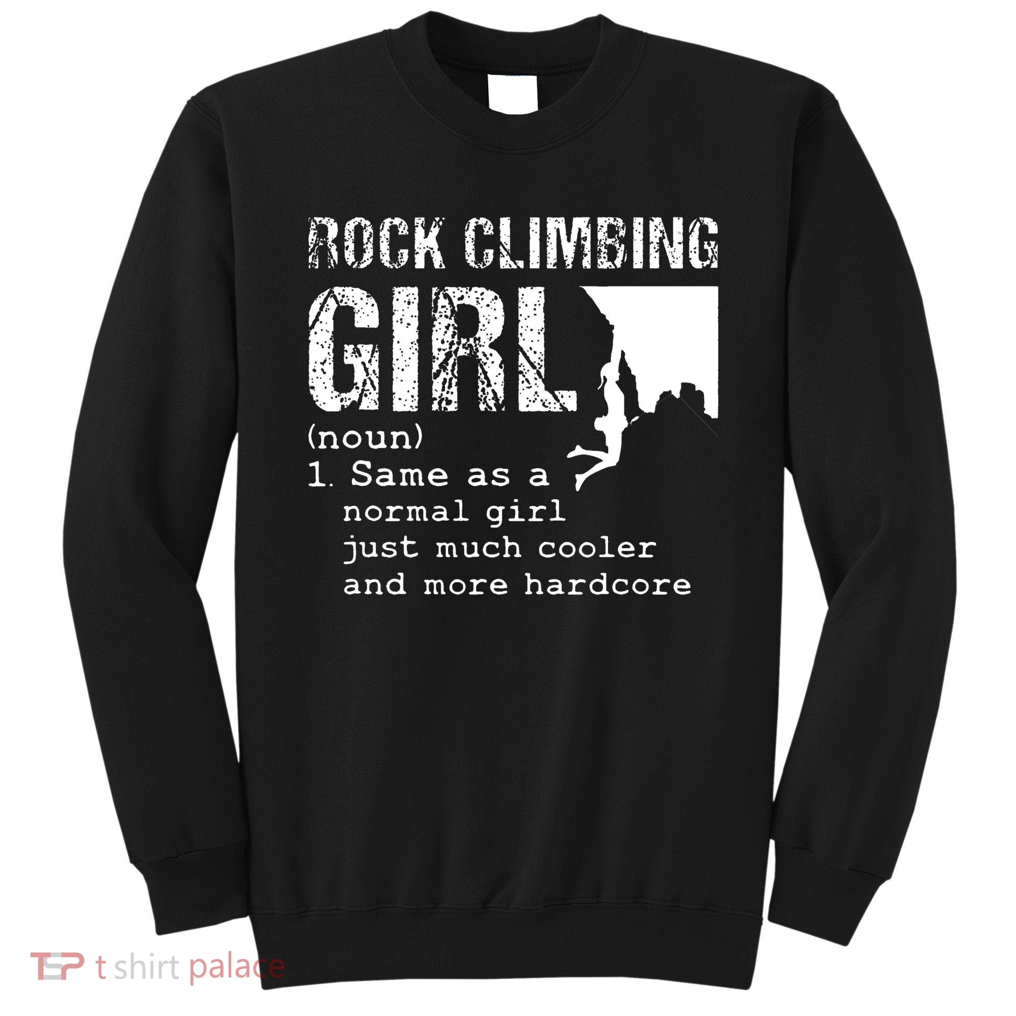 Rock Climbing Girl Definition Mountain Climber Bouldering Sweatshirt