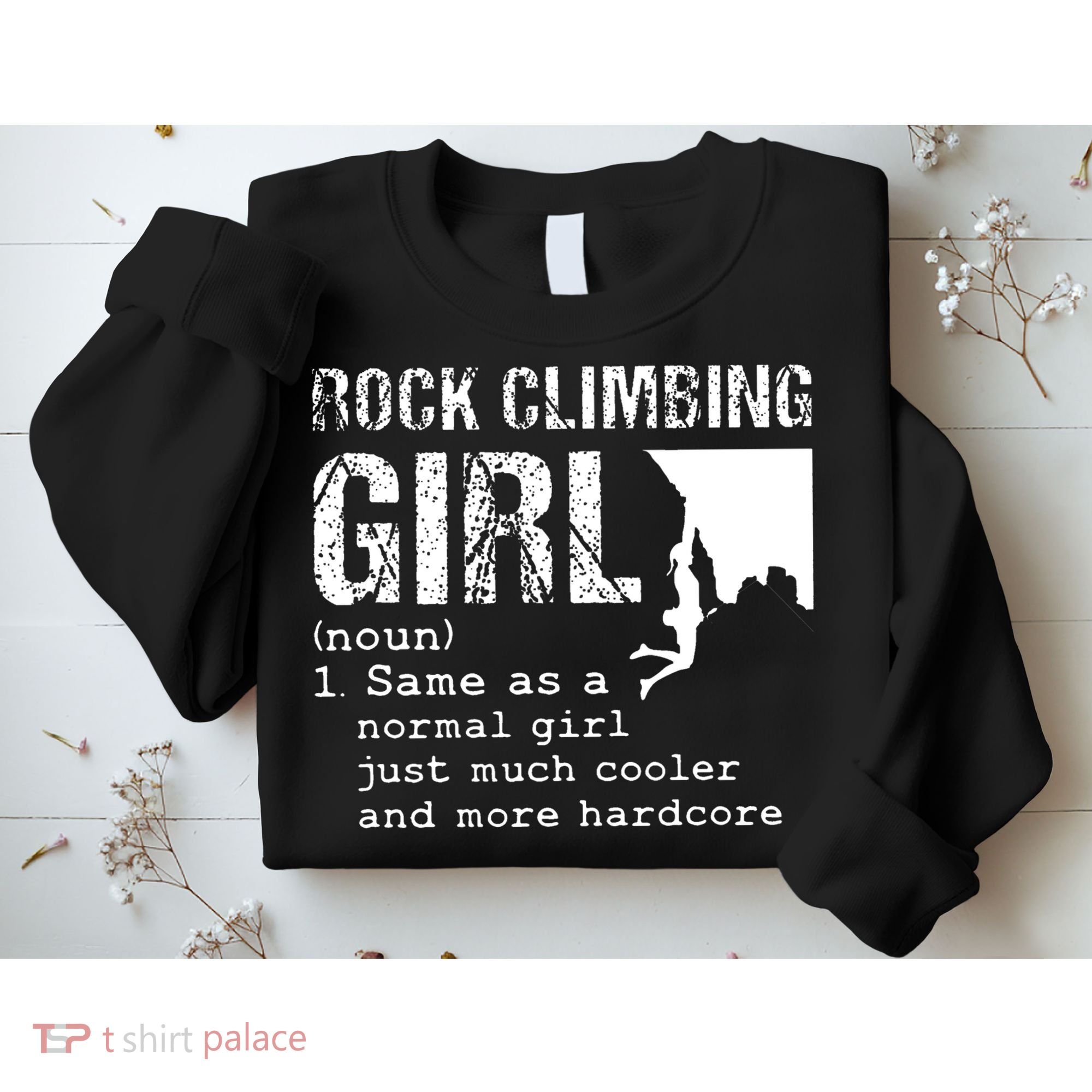 Rock Climbing Girl Definition Mountain Climber Bouldering Sweatshirt