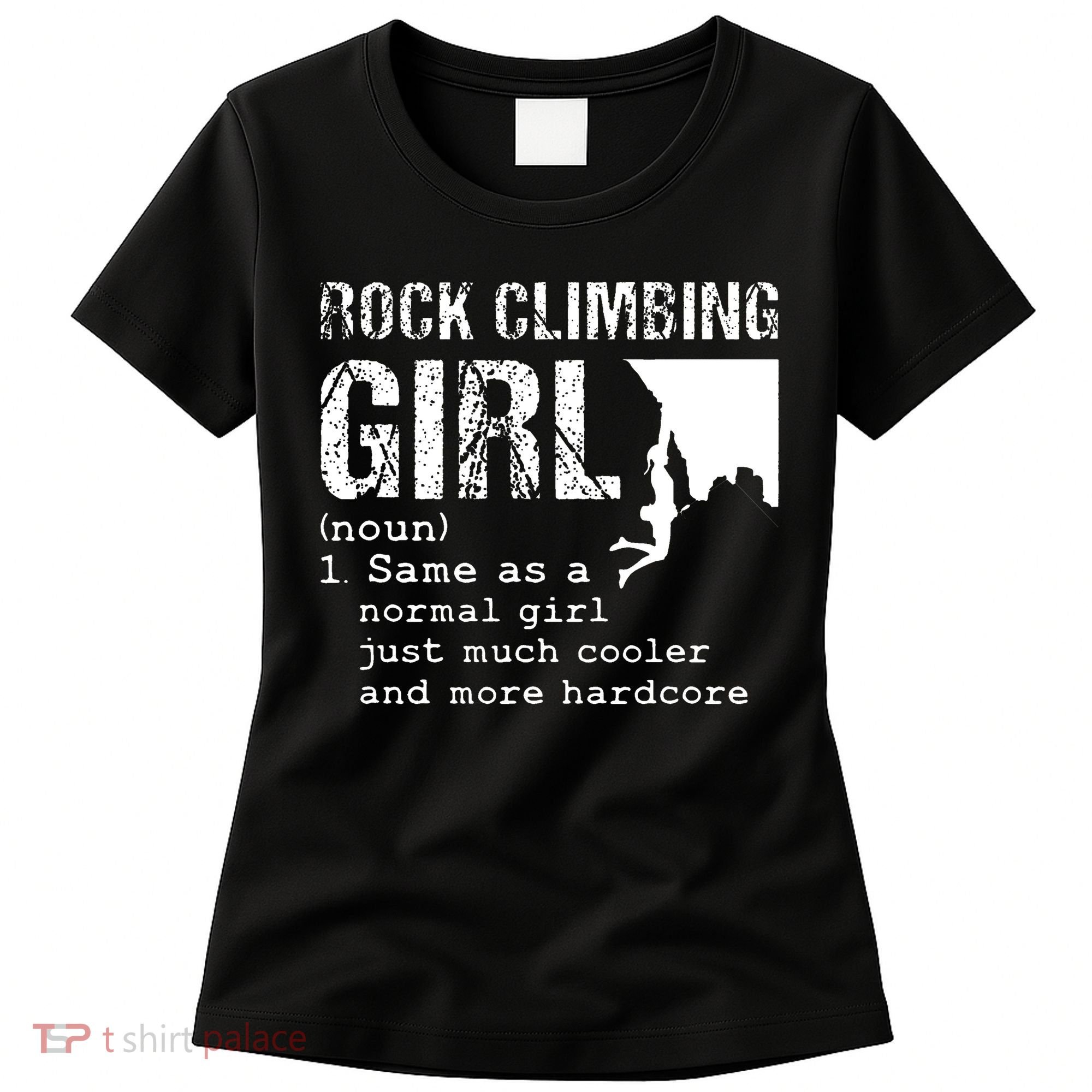 Rock Climbing Girl Definition Mountain Climber Bouldering Women's T-Shirt