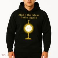 Roman Catholic Gift Make The Mass Latin Again Hoodie thumb 2