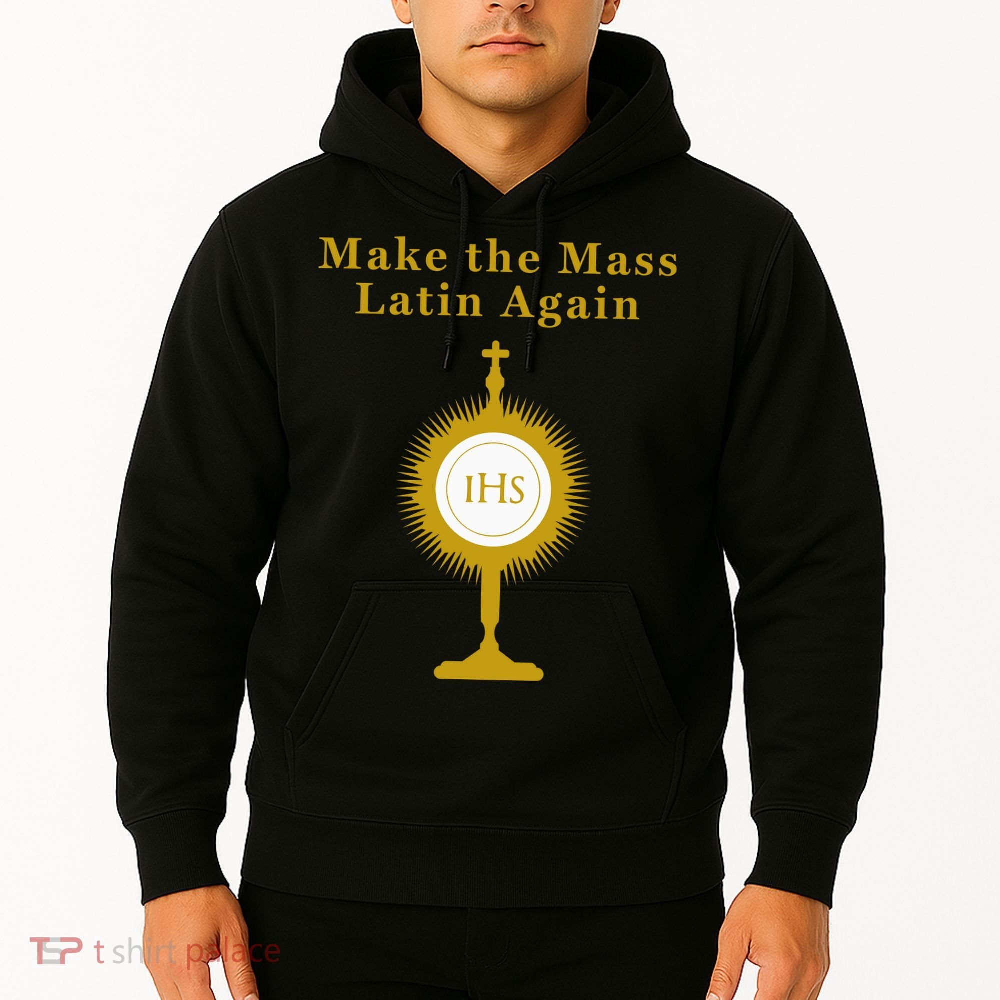 Roman Catholic Gift Make The Mass Latin Again Hoodie