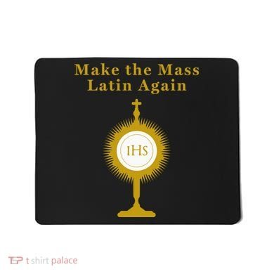 Roman Catholic Gift Make The Mass Latin Again Mousepad