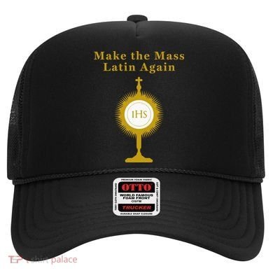 Roman Catholic Gift Make The Mass Latin Again Hat