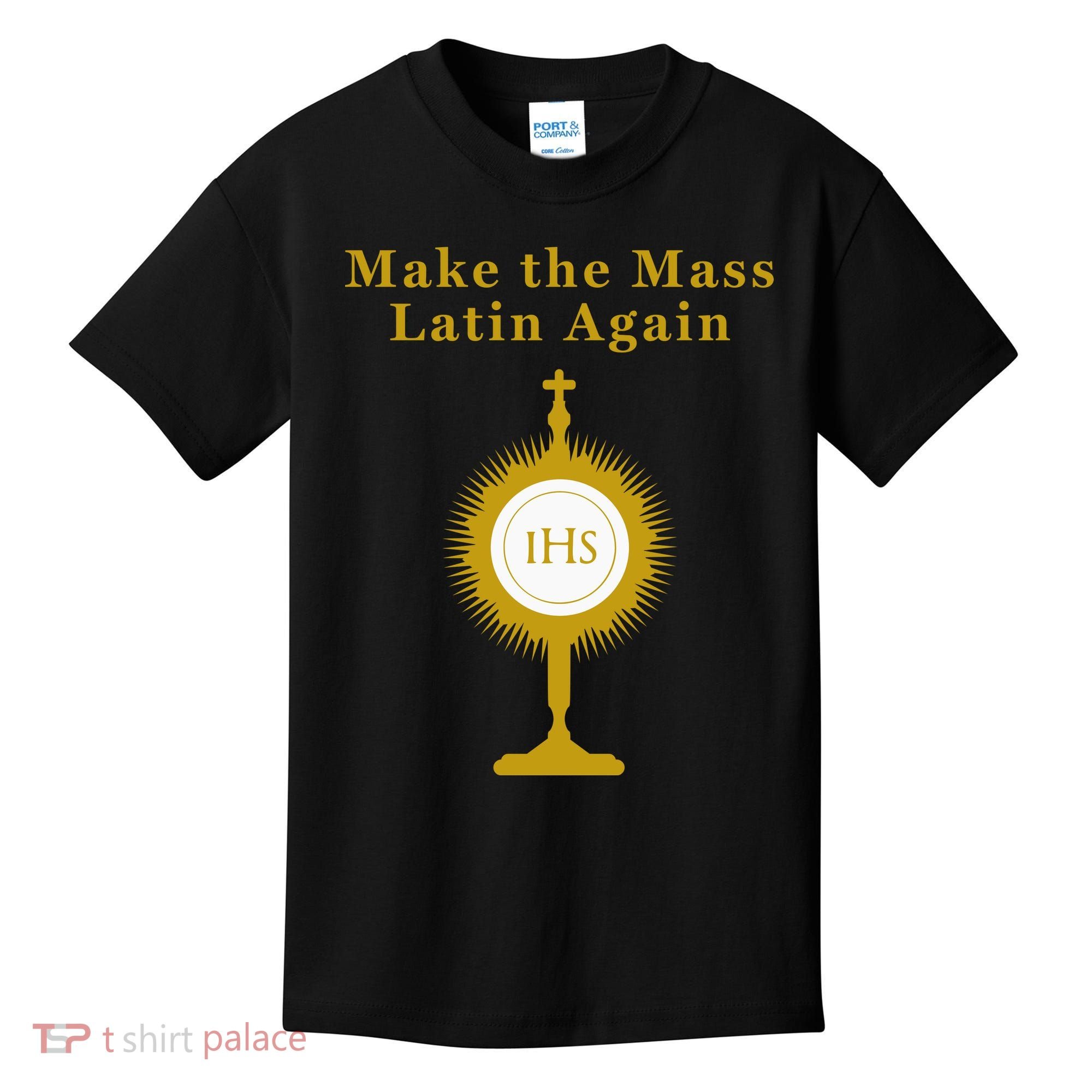 Roman Catholic Gift Make The Mass Latin Again Kids T-Shirt