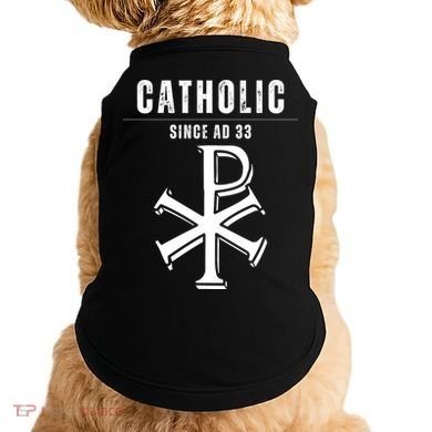 Roman Catholic Gift Since AD 33 Doggie Tank