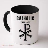 Roman Catholic Gift Since AD 33 Coffee Mug thumb 0