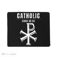 Roman Catholic Gift Since AD 33 Mousepad thumb 0