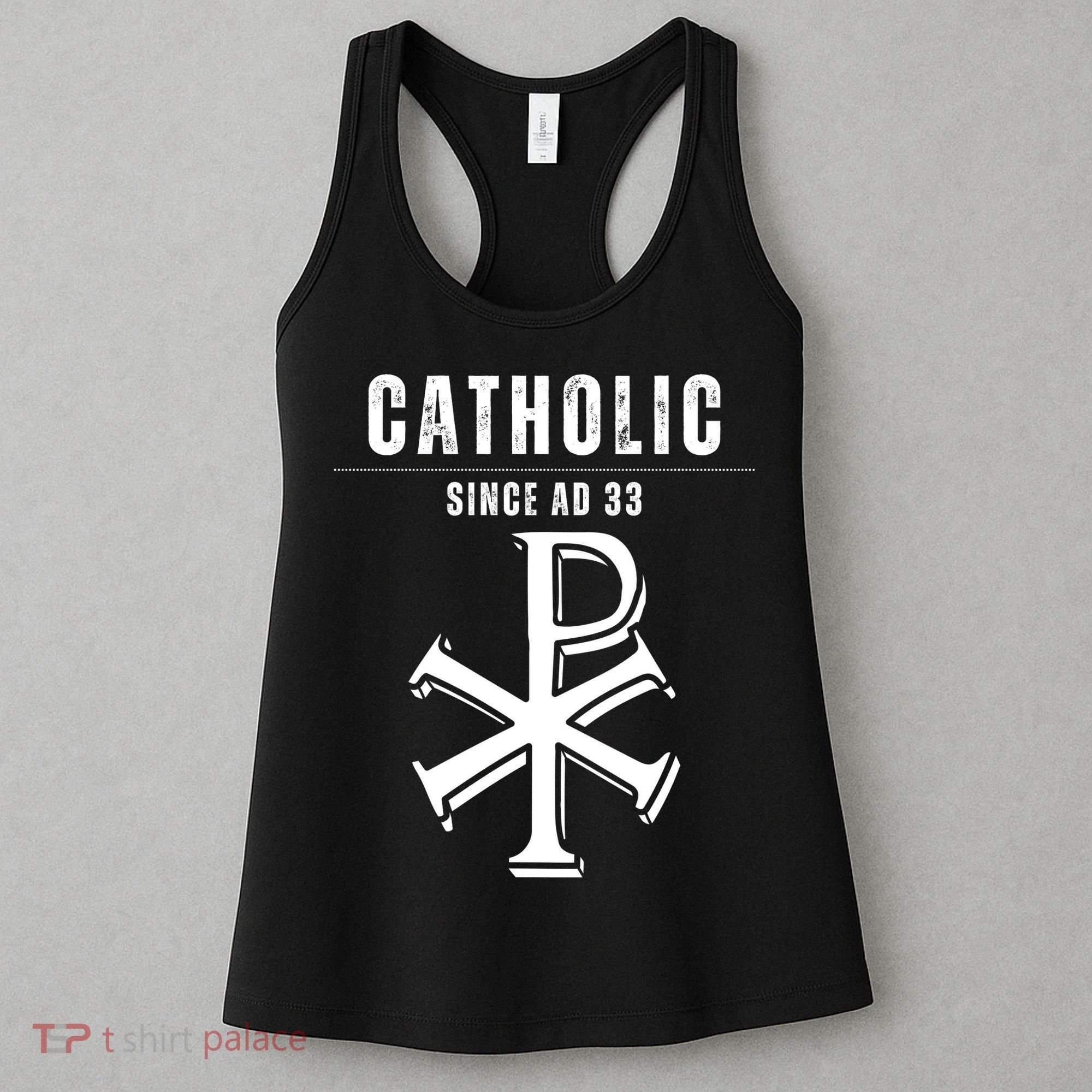 Roman Catholic Gift Since AD 33 Women's Tank Top