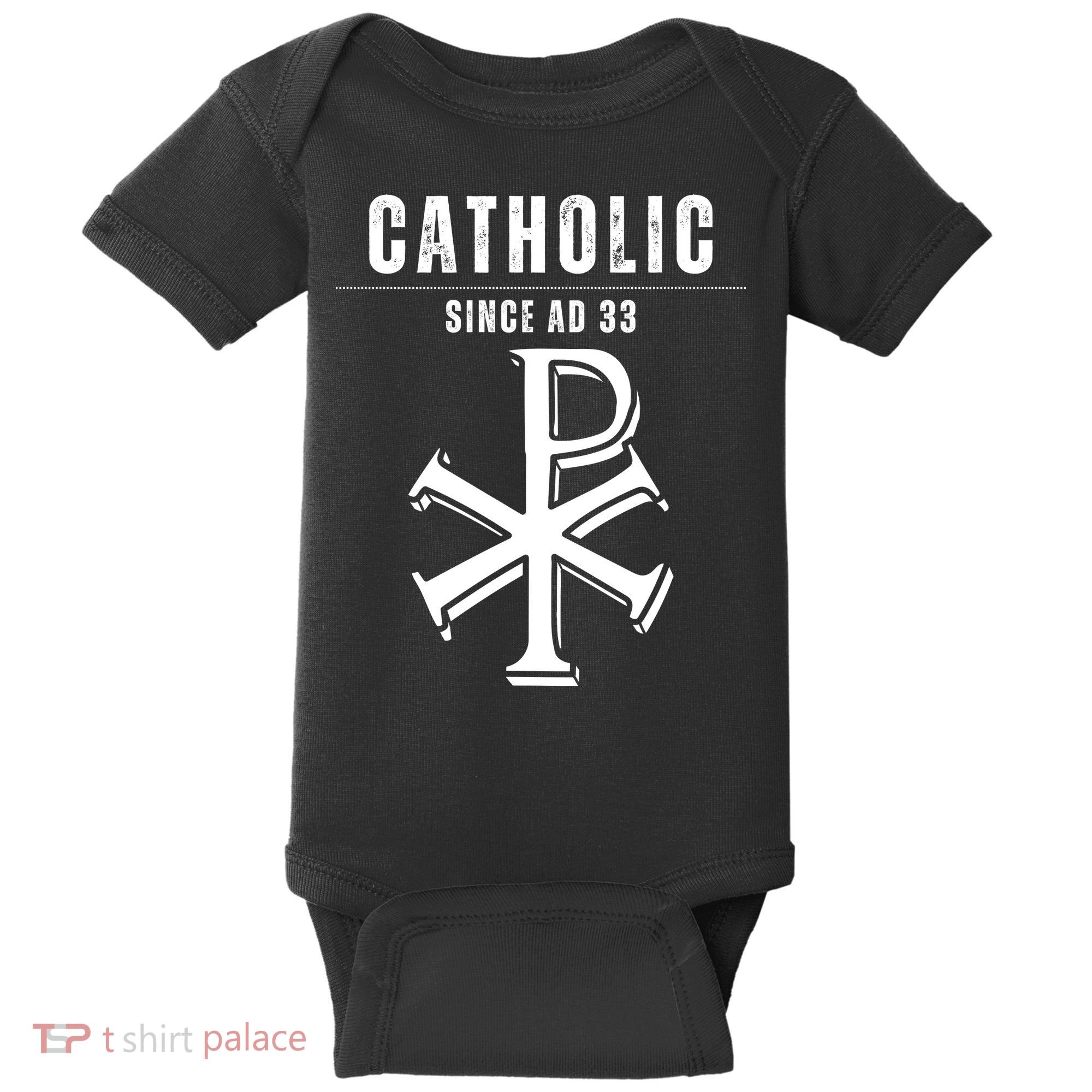 Roman Catholic Gift Since AD 33 Baby Bodysuit