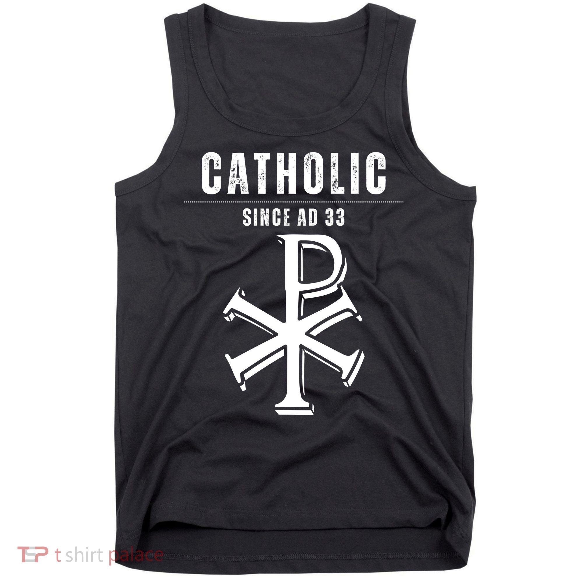 Roman Catholic Gift Since AD 33 Tank Top