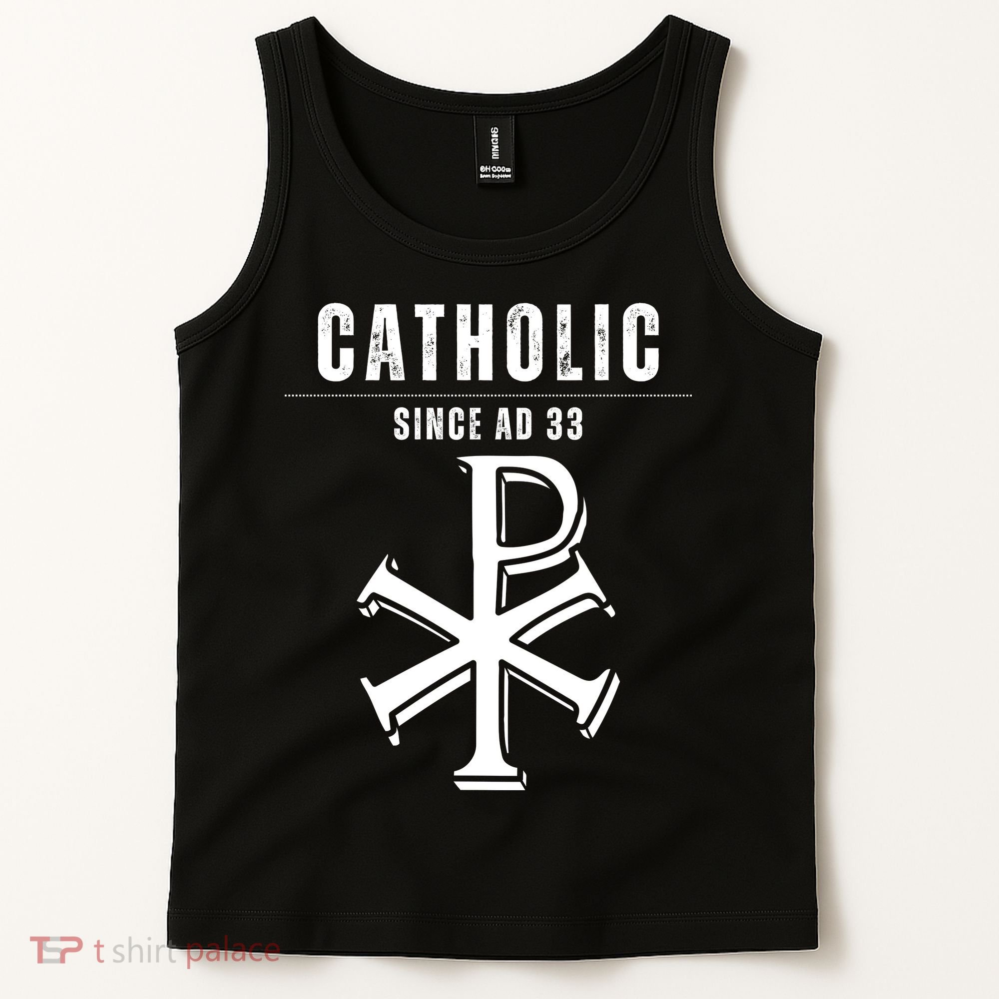 Roman Catholic Gift Since AD 33 Tank Top