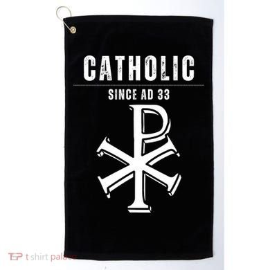Roman Catholic Gift Since AD 33 Golf Towel