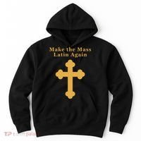 Roman Catholic Gift Make The Mass Latin Again Hoodie thumb 0