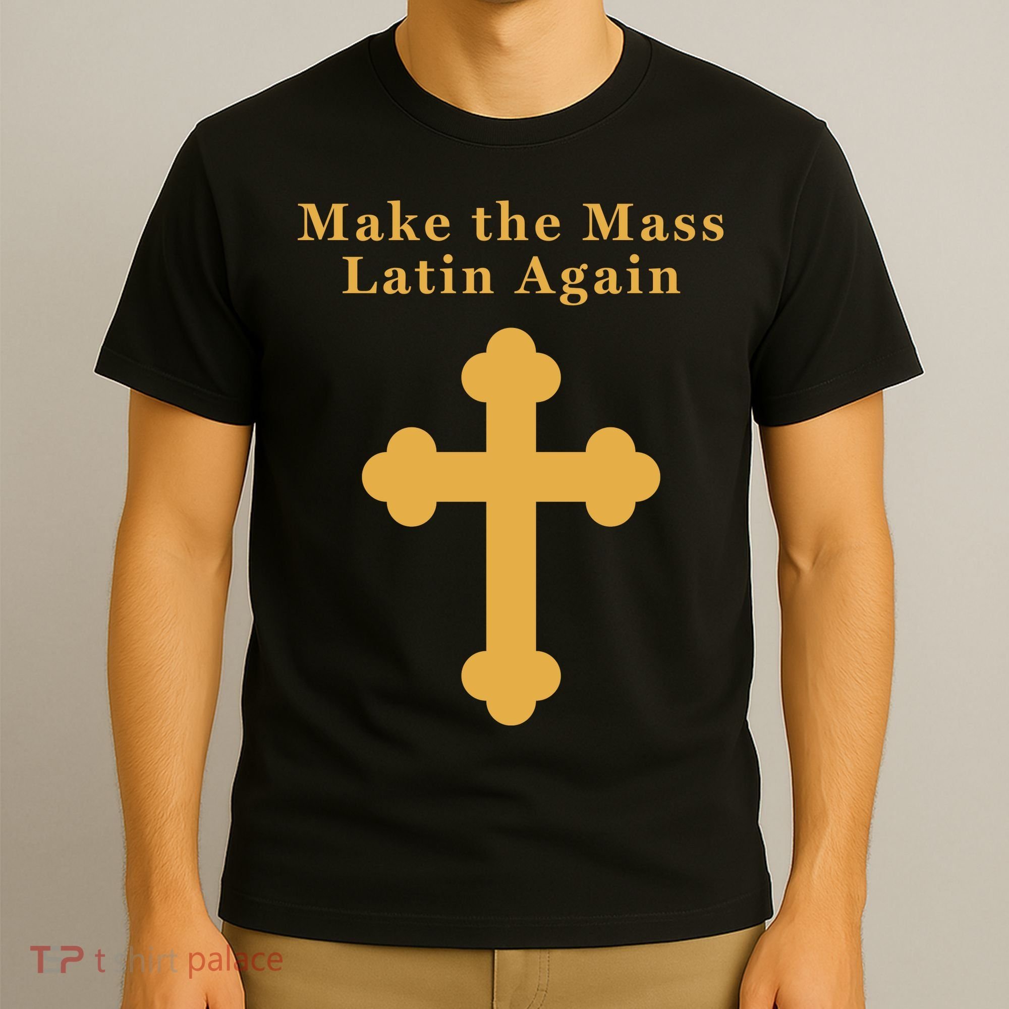 Roman Catholic Gift Make The Mass Latin Again T-Shirt