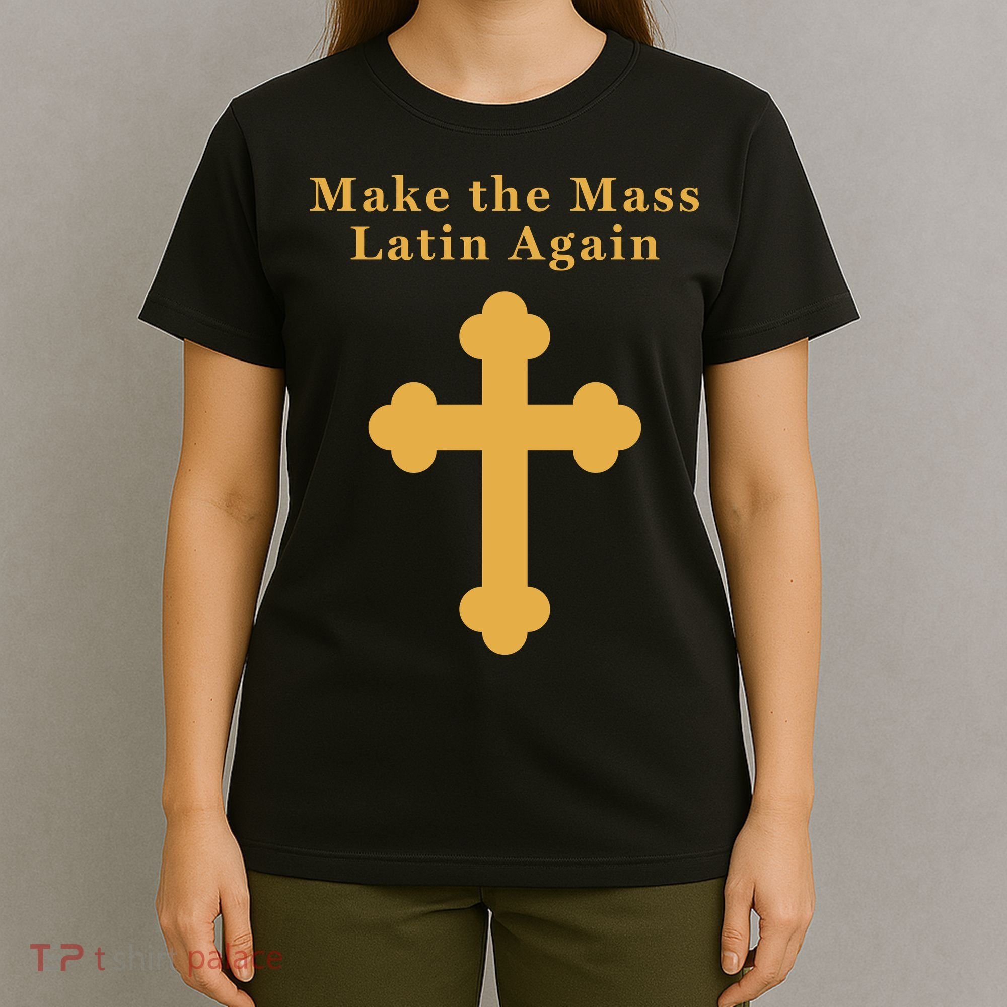 Roman Catholic Gift Make The Mass Latin Again T-Shirt
